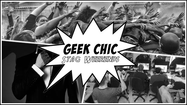 Geek Chic Stag Weekends